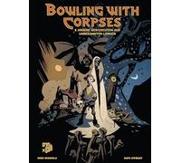Mike Mignolas Bowling with Corpses: Und andere seltsame Geschichten aus unbekannten Ländern