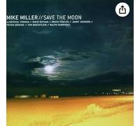 Mike Miller - Save The Moon