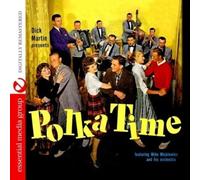 Mike Miskiewicz And His Orchestra - Dick Martin Presents Polka Time (Digitally Remastered)