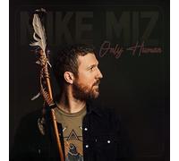 Mike Miz - Only Human [Compact Discs]