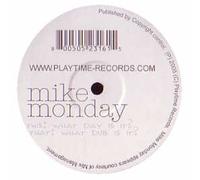 Mike Monday - What Day is It [Import]