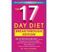 Mike Moreno The 17 Day Diet Breakthrough Edition (Relié)