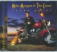Mike Morgan & Crawl - Looky Here