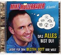 Mike Müllerbauer - Das Alles Bist du [Import]