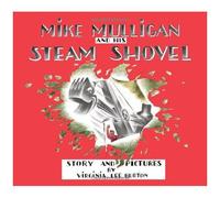 Mike Mulligan and His Steam Shovel Virginia Lee Burton (Auteur)