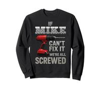 Mike Name If Cant Fix It Personnel Homme Mari Handy Michael Sweatshirt