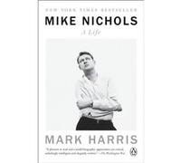 Mike Nichols A Life by Mark Harris Paperback Book Mark Harris (Auteur)