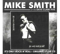 Mike (of the Dave Clark Five) Smith - It's Only Rock N' Roll