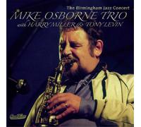 Mike Osborne Trio The Birmingham Jazz Concert (CD) Album