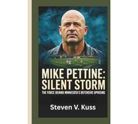 Mike Pettine: Silent Storm: The force behind Minnesota’s defensive uprising
