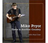 Mike Pryor - There is Another Country