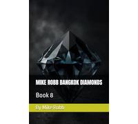 MIKE ROBB BANGKOK DIAMONDS: Book 8