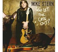 Mike Stern - Who Let Cats Out [Import]