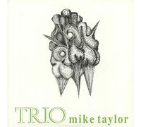 Mike Taylor Trio - Trio