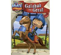 Mike The Knight: Galahad The Great