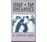 Mike & the Mechanics-Closer Look [VHS]