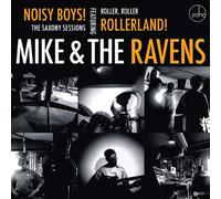 Mike & the Ravens - The saxony sessions