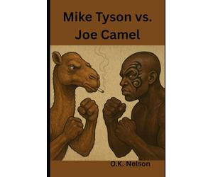 Mike Tyson vs. Joe Camel: A Battle Book