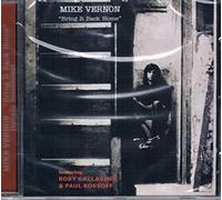 Mike Vernon - BRING IT BACK HOME