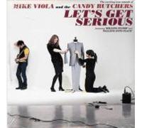 Mike Viola and The Candy Butchers - Let's Get Serious (UK Import)