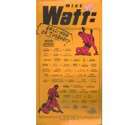 Mike Watt - Ball-Hog Or Tugboat?