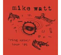 WATT, MIKE - Ring Spiel Tour 95