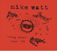 Mike Watt - Ring Spiel Tour 95 [New CD]