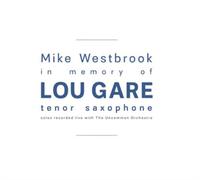 Mike Westbrook – In Memory of Lou Gare – CD – Import Royaume‑Uni