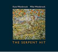 Mike Westbrook - The Serpent Hit [Import]