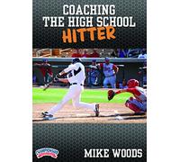 Mike Woods: Coaching the High School Hitter (DVD)
