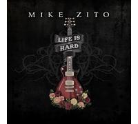 Mike Zito Life Is Hard (CD) Album