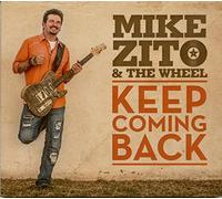 Mike Zito & the Wheel - Keep Coming Back [Import]
