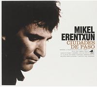 Mikel Erentxun - Ciudades De Paso