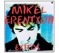 Mikel Erentxun - Exitos