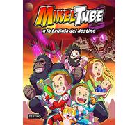 Mikeltube 1. MikelTube y la brújula del destino