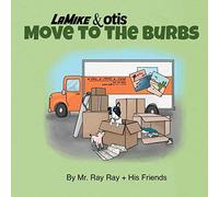 Mikey And Otis Move To The Burbs