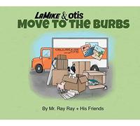 Mikey And Otis Move To The Burbs