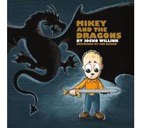 Mikey And The Dragons
