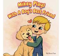 Mikey Plays With A Boy's Best Friend