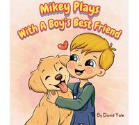 Mikey Plays With A Boy's Best Friend