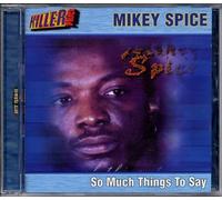 Mikey Spice - So Much Things to Say