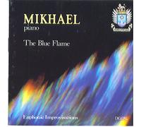 Mikhael - Mikhael, Piano - The Blue Flame (UK Import)