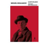 Mikhail Boulgakov - Alexei Varlamov - Louison - broché - Essai
