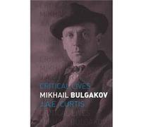 Mikhail Bulgakov by Julie Curtis Julie Curtis (Auteur)
