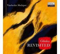 Viacheslav Shelepov – Glinka: Revisited – CD – Edel