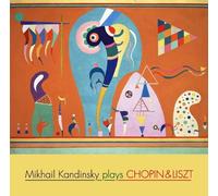 MIKHAIL KANDINSKY PLAYS CHOPIN & LISZT