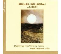 Kollontaj, Bach: Partitas for Violin Solo by Violin Elena Denisova [CD] NEUF