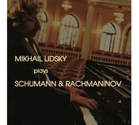MIKHAIL LIDSKY - MIKHAIL LIDSKY PLAYS SCHUMANN & RACHMANINOV SCHUMANN BLUMENSTUECK, SONATA NO.3 + RACHMANINOV 2 PRELUDES OP.32-5 & OP.32-11, 5 ETUDES-TABLEAUX