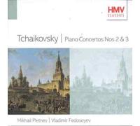 Mikhail Pletenev/Vladimir Fedoseyev - Tchaikovsky - Piano Concertos Nos. 2 & 3