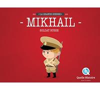 Bruno Wennagel – Mikhail, Soldat Russe en 14-18 – Broché